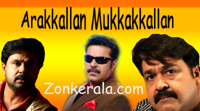 Malayalam Movie Arakkallan Mukkakallan Review and Stills